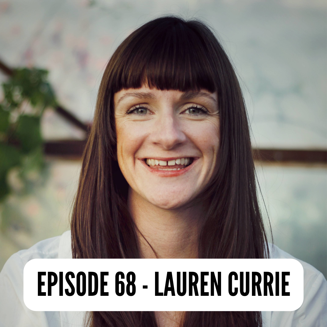 Episode 68: Lauren Currie